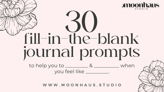 30 massively insightful fill-in-the-blank journal prompts