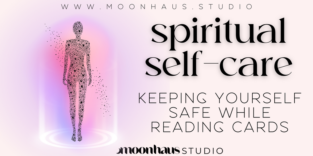 Spiritual Self-Care + Protection For Tarot Lovers