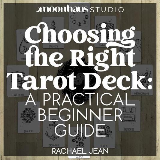 Choosing the Right Tarot Deck: A Practical Beginner Guide