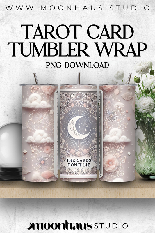 tarot card: skinny straight tumbler wrap 20oz PNG for sublimation | the cards don’t lie, cute quote & saying | digital printable